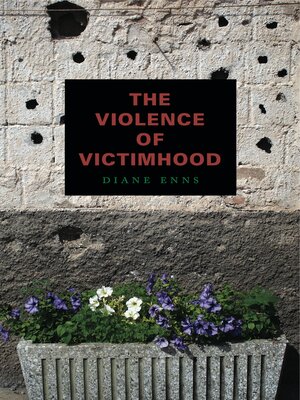 cover image of The Violence of Victimhood